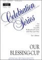 Our Blessing-Cup SAB choral sheet music cover